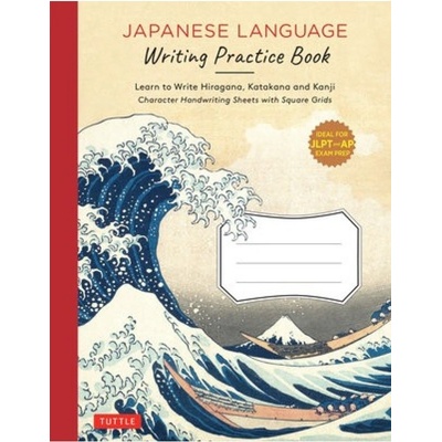 Japanese Language Writing Practice Book, Learn to Write Hiragana, Katakana and Kanji - Character Handwriting Sheets with Square Grids (Ideal for JLPT Tuttle Publishing
