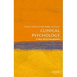 Clinical Psychology: A Very Short Introduction | Susan Llewelyn, Katie Aafjes-van Doorn (ISBN: 9780198753896)
