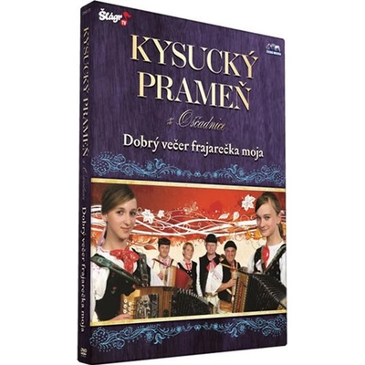 KYSUCKÝ PRAMEŇ - Dobrý večer frajárečka 1 DVD