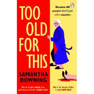 Too Old For This (ISBN: 9781405945677)