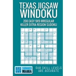 Texas Jigsaw Windoku: 200 Easy 9x9 Irregular Killer Extra Region Sudoku | Sudoku Mania (ISBN: 9781705496909)