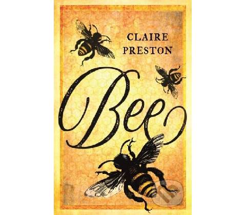 Bee - Claire Preston