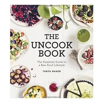 Uncook Book - Maher, Tanya