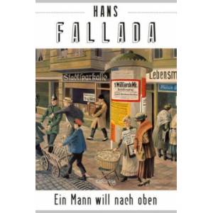 Ein Mann will nach oben | Hans Fallada (ISBN: 9783730607114)