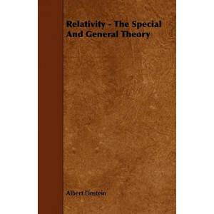 Relativity - The Special and General Theory | Albert Einstein (ISBN: 9781444637625)