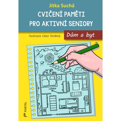 Cvičení paměti pro aktivní seniory: Dům a byt