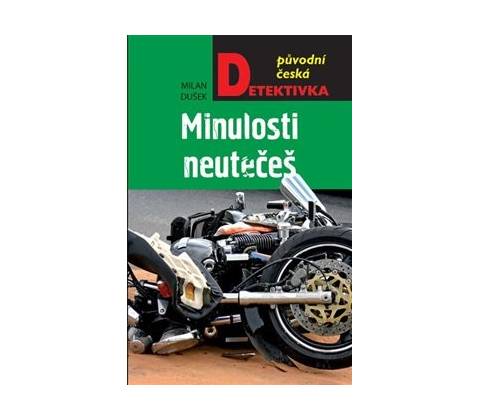Minulosti neutečeš