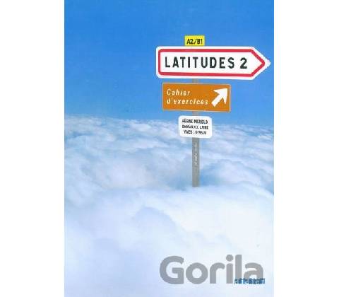 Latitudes 2 Exercices + CD