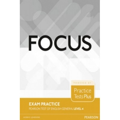Focus Exam Practice: Pearson Tests of English General Level 4C1