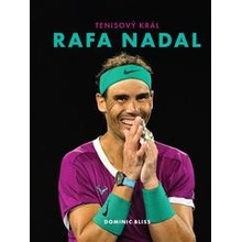 Rafa Nadal – Tenisový král