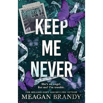 Keep Me Never - Meagan Brandy