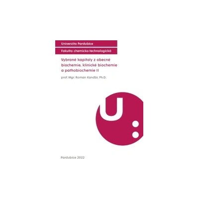 Vybrané kapitoly z obecné biochemie, klinické biochemie a pathobiochemie II