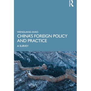 China's Foreign Policy and Practice | Wenguang Shao (ISBN: 9781032293264)