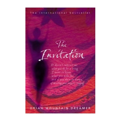 The Invitation - Oriah Mountain Dreamer