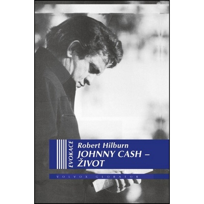 Johnny Cash - Život - Robert Hilburn