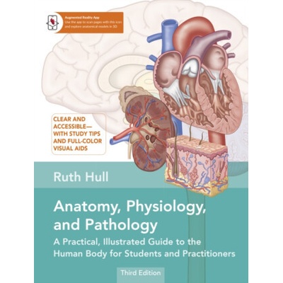 Anatomy, Physiology, and Pathology - Ruth Hull