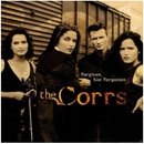 CORRS - FORGIVEN, NOT FORGOTTEN CD