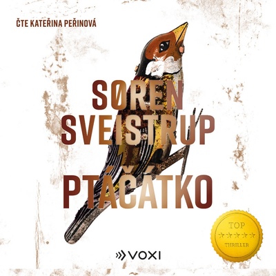 Ptáčátko - Soren Sveistrup - čte Kateřina Peřinová