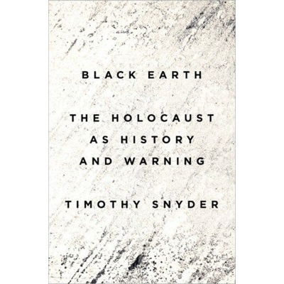 Black Earth Timothy Snyder