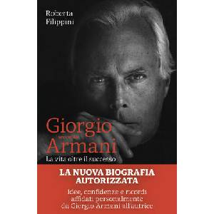Giorgio secondo Armani. La vita oltre il successo | Roberta Filippini (2026)