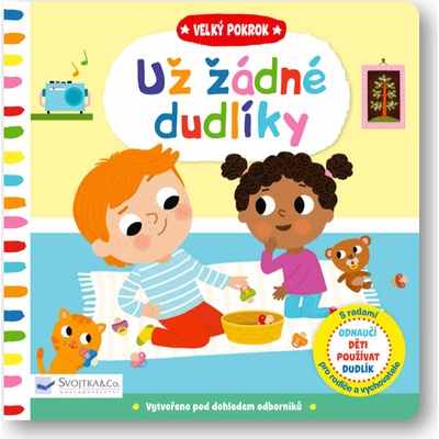 Velký pokrok Už žádné dudlíky