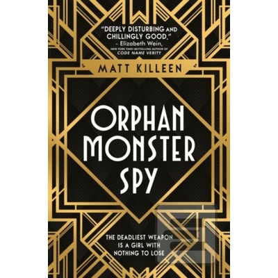 Orphan Monster Spy Matt Killeen