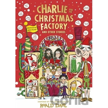 Charlie and the Christmas Factory - Roald Dahl