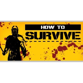 How to Survive