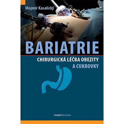 Bariatrie Chirurgická léčba obezity a cukrovky