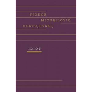 Idiot | Fjodor Michajlovič Dostojevskij (2020)