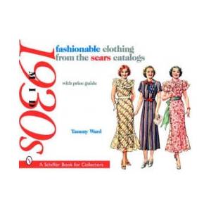 fashionable clothing from the sears catalogs: Mid 1930s (ISBN: 9780764327346)