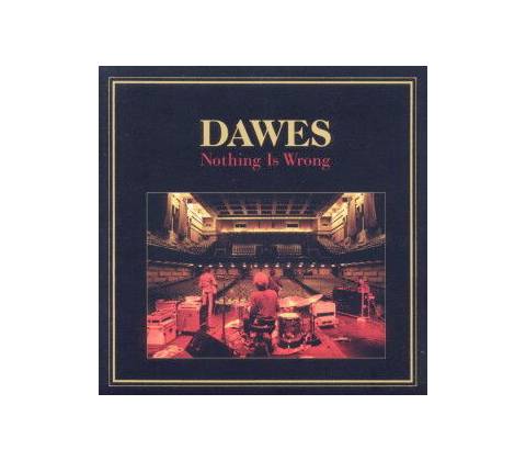 Dawes - Nothing Is Wrong (CD)