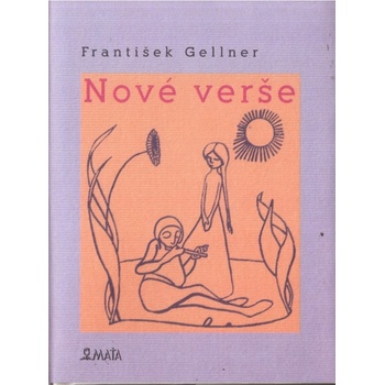 Nové verše - František Gellner