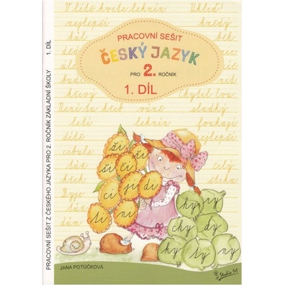 Pracovní sešit z českého jazyka pro 2. třídu 1. díl - Pracovní sešit ZŠ - Jana Potůčková