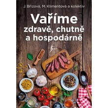 Vaříme zdravě, chutně a hospodárně