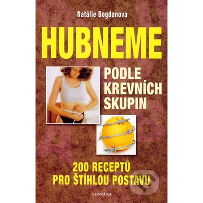 Hubneme podle krevních skupin - Natálie Bogdanova