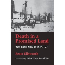Death in a Promised Land: The Tulsa Race Riot of 1921 Ellsworth ScottPaperback