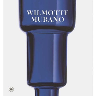 Wilmotte - Murano | Bruno Racine, Marzia Scalon, Alessandra Chemollo EN