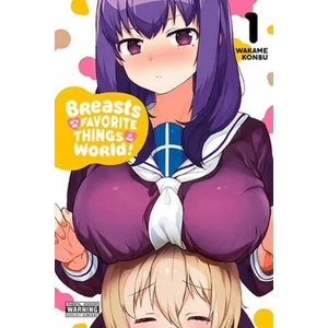 Breasts Are My Favorite Things in the World! , Vol. 1 (ISBN: 9781975310035)