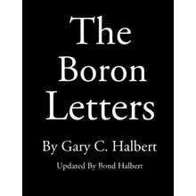 The Boron Letters - Gary C. Halbert, Bond Halbert