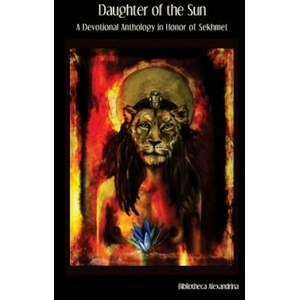 Daughter of the Sun: A Devotional Anthology in Honor of Sekhmet | Bibliotheca Alexandrina, Tina Georgitsis (2015)