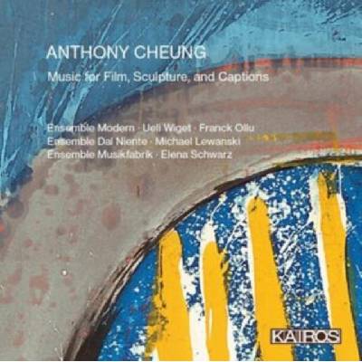 Anthony Cheung - Music for Film, Scuture and Captions LP