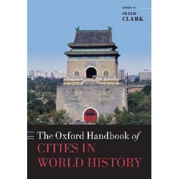 Oxford Handbook of Cities in World History | Peter Clark