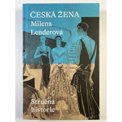 Česká žena - Stručná historie