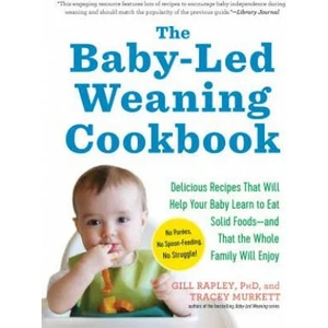 Baby-Led Weaning Cookbook | Gill Rapley (2012)