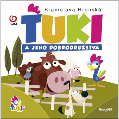 Ťuki a jeho dobrodružstvá - Branislava Hronská