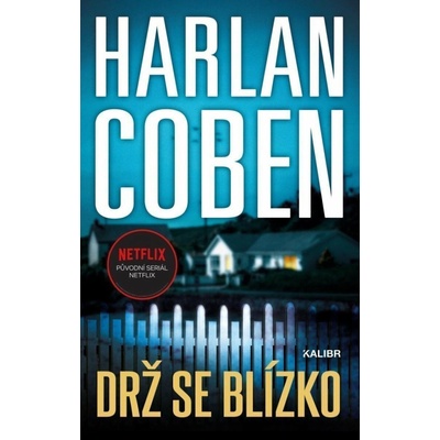 Drž se blízko - Harlan Coben