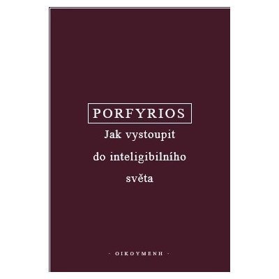 Jak vystoupit do inteligibilního světa Sentence