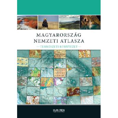 Magyarország Nemzeti Atlasza - Természeti környezet - Javított kiadás