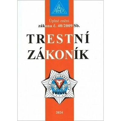 Trestní zákoník č. 40/2009 - Armex